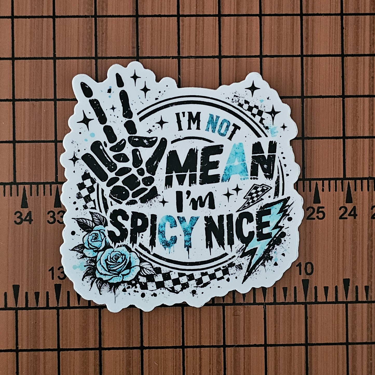 I'm Not Mean, I'm Spicy Nice Sticker Decal