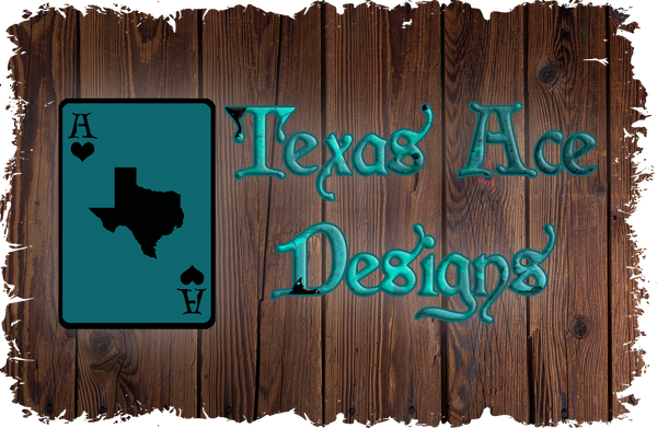 Texas Ace Designs