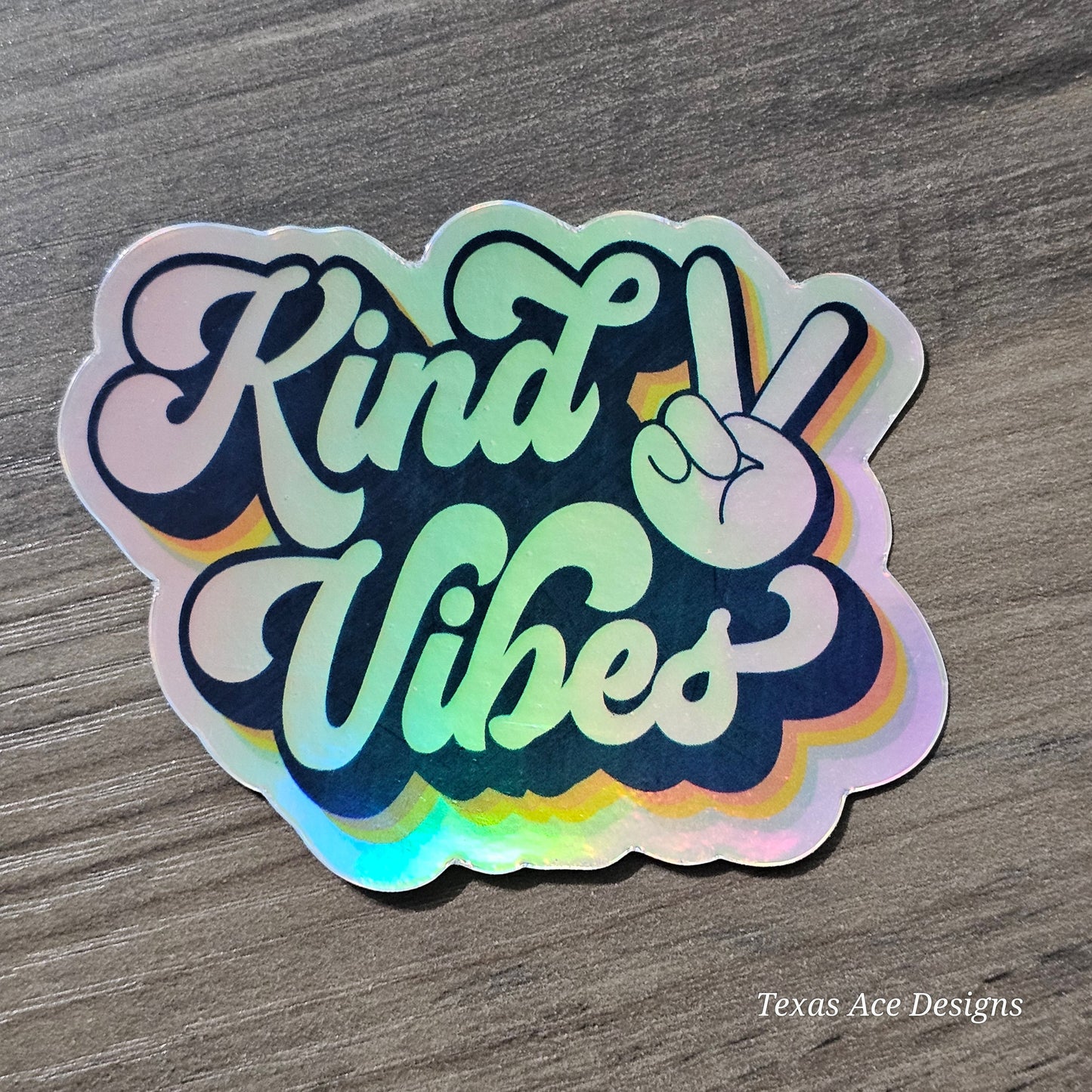 Kind Vibes Holographic Decal