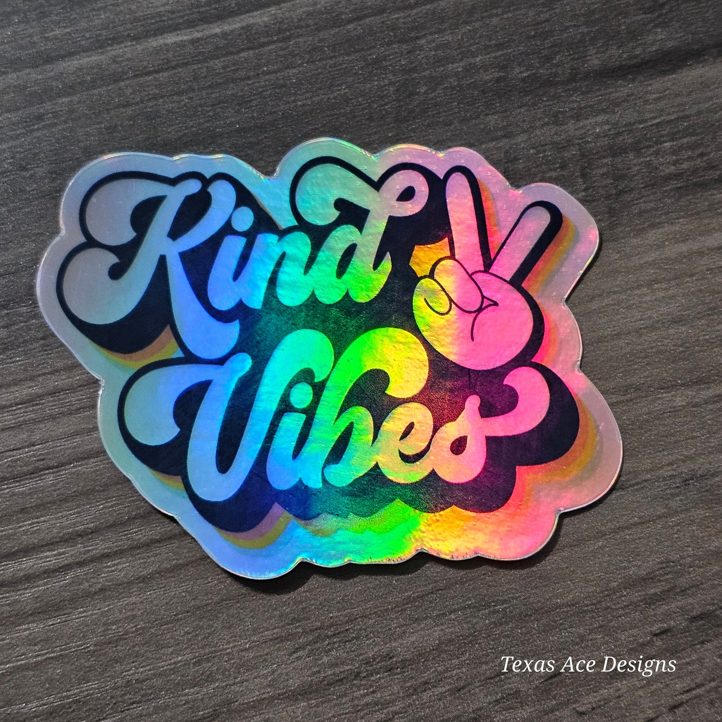 Kind Vibes Holographic Decal