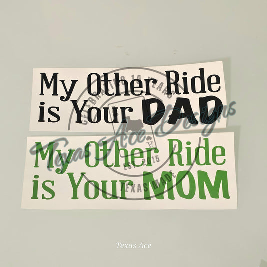 My Other Ride Decal